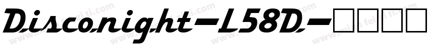 Disconight-L58D字体转换