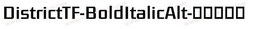 DistrictTF-BoldItalicAlt字体转换