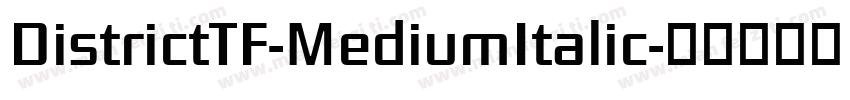 DistrictTF-MediumItalic字体转换