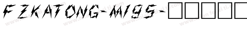 FZKaTong-M19S字体转换