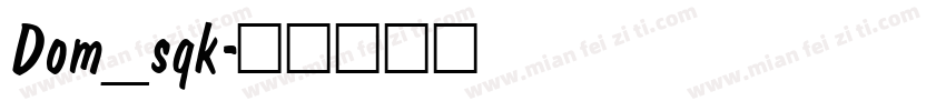 Dom_sqk字体转换