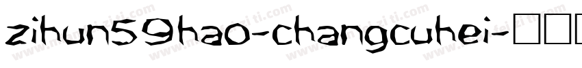 zihun59hao-changcuhei字体转换