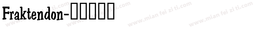 Fraktendon字体转换