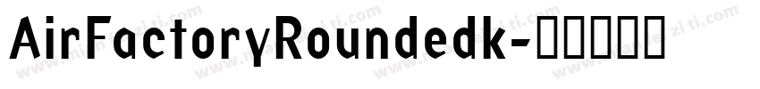 AirFactoryRoundedk字体转换