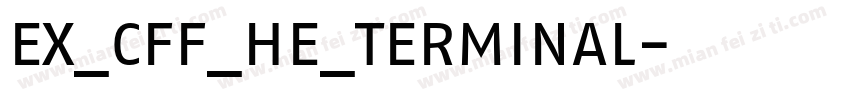 EX_CFF_HE_TERMINAL字体转换