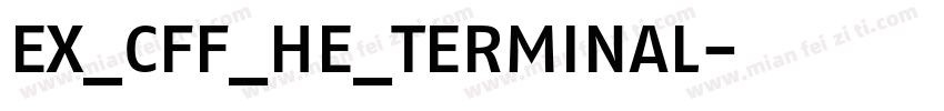 EX_CFF_HE_TERMINAL字体转换