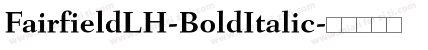 FairfieldLH-BoldItalic字体转换