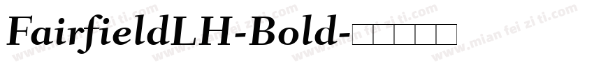 FairfieldLH-Bold字体转换