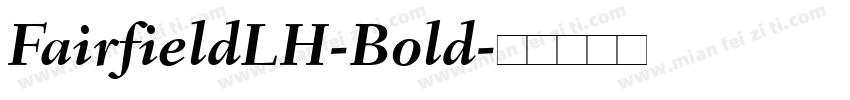 FairfieldLH-Bold字体转换