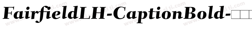 FairfieldLH-CaptionBold字体转换