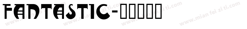 Fantastic字体转换