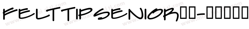 FeltTipSenior字体字体转换