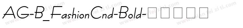 AG-B_FashionCnd-Bold字体转换