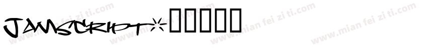 Jamscript字体转换