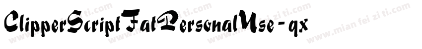 ClipperScriptFatPersonalUse-qxqV字体转换