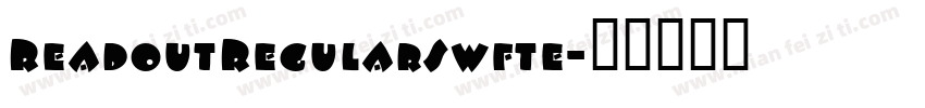 ReadoutRegularSwfte字体转换