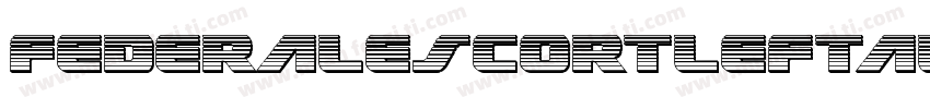 FederalEscortLeftalic-BMpV字体转换
