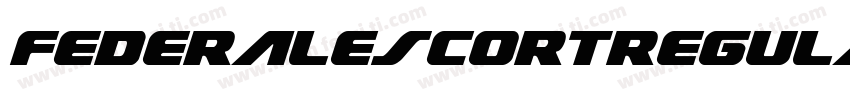 FederalEscortRegular-n711字体转换
