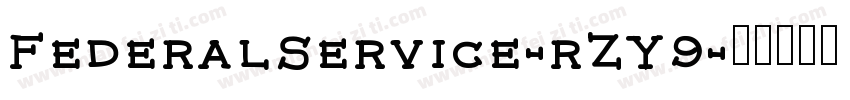 FederalService-rZY9字体转换