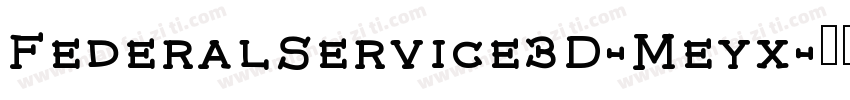 FederalService3D-Meyx字体转换