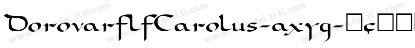 DorovarflfCarolus-axyg字体转换