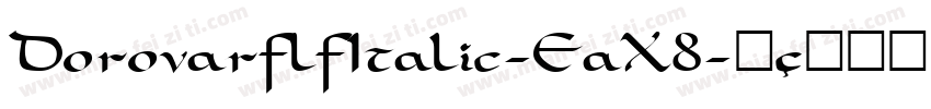 DorovarflfItalic-EaX8字体转换