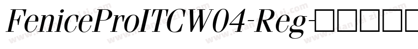FeniceProITCW04-Reg字体转换