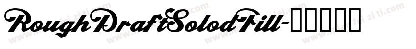 RoughDraftSolodFill字体转换