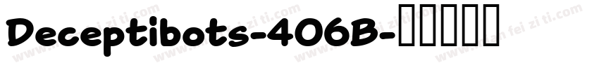 Deceptibots-4O6B字体转换