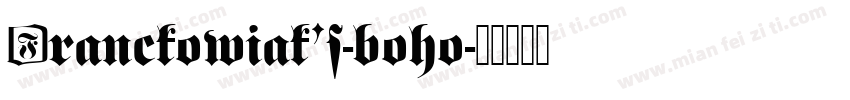 Franckowiak’s-boho字体转换