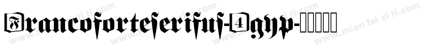 Francoforteserifus-4gyp字体转换