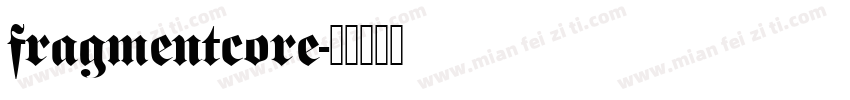 fragmentcore字体转换