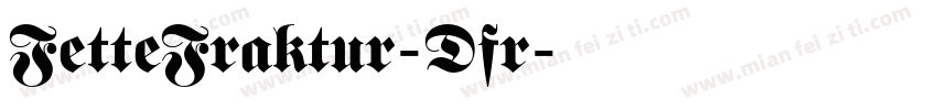 FetteFraktur-Dfr字体转换