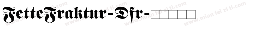 FetteFraktur-Dfr字体转换