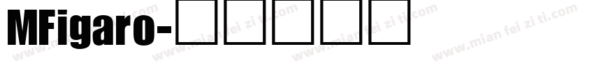 MFigaro字体转换