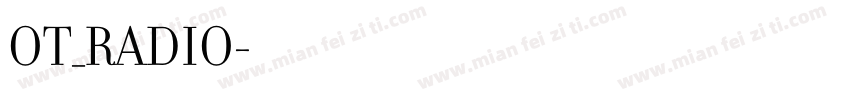 OT_RADIO字体转换