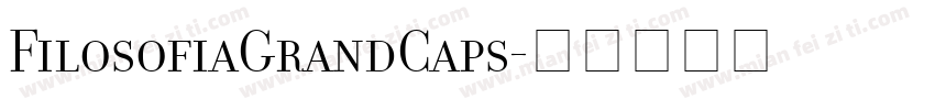 FilosofiaGrandCaps字体转换