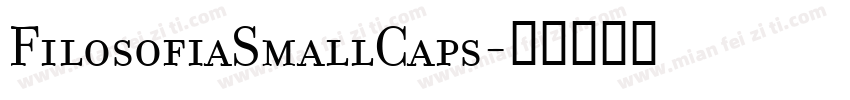 FilosofiaSmallCaps字体转换
