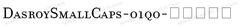 DasroySmallCaps-o1qo字体转换