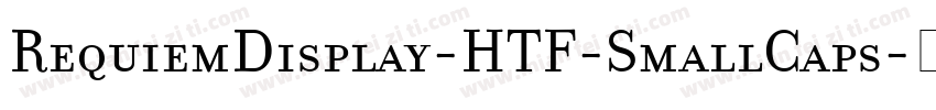 RequiemDisplay-HTF-SmallCaps字体转换