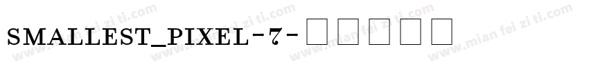 smallest_pixel-7字体转换