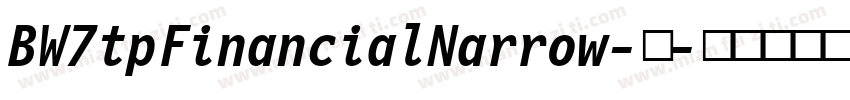 BW7tpFinancialNarrow-中字体转换