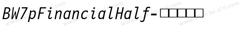 BW7pFinancialHalf字体转换