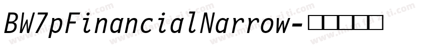 BW7pFinancialNarrow字体转换