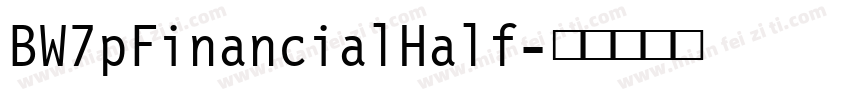 BW7pFinancialHalf字体转换