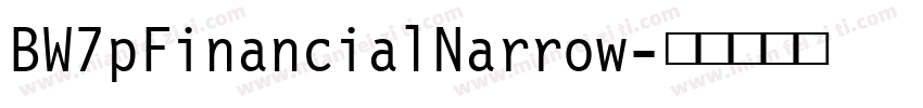 BW7pFinancialNarrow字体转换