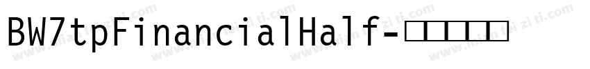 BW7tpFinancialHalf字体转换