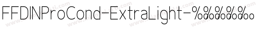 FFDINProCond-ExtraLight字体转换