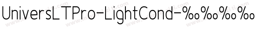 UniversLTPro-LightCond字体转换