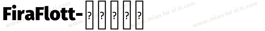 FiraFlott字体转换